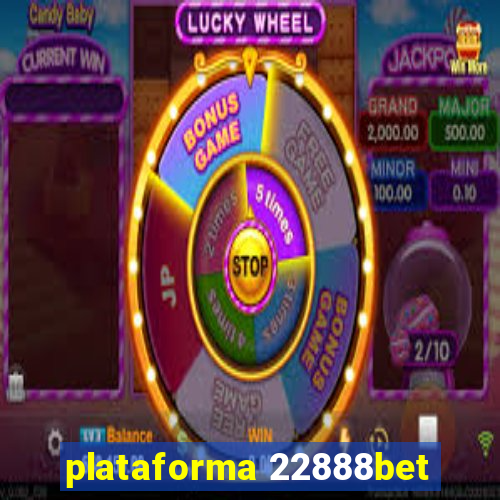 plataforma 22888bet